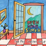 The Phil Chester Group Open Door Samba